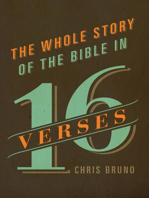 cover image of The Whole Story of the Bible in 16 Verses